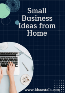 Small Business Ideas from Home: