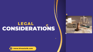 Legal Considerations